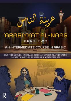 Paperback 'Arabiyyat Al-Naas (Part Two): An Intermediate Course in Arabic Book