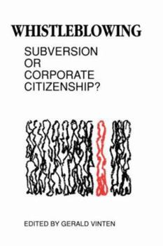 Paperback Whistleblowing: Subversion or Corporate Citizenship? Book