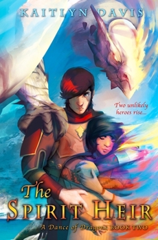 The Spirit Heir - Book #2 of the A Dance of Dragons