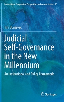 Hardcover Judicial Self-Governance in the New Millennium: An Institutional and Policy Framework Book