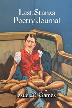 Paperback Last Stanza Poetry Journal, Issue #20: Games Book