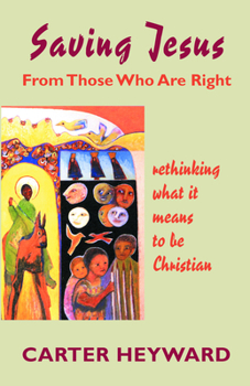 Paperback SAVING JESUS From Those Who Are Right Book