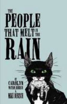 Paperback The PeopleThat Melt in The Rain, Book One Book