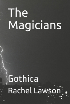 Paperback The Magicians: Gothica Book