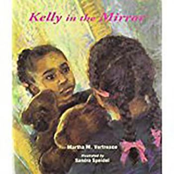 Harcourt School Publishers Storytown: Lib Bk Kelly/Mirror Gr K Stry 08