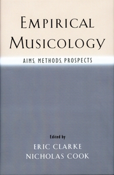 Paperback Empirical Musicology: Aims, Methods, Prospects Book