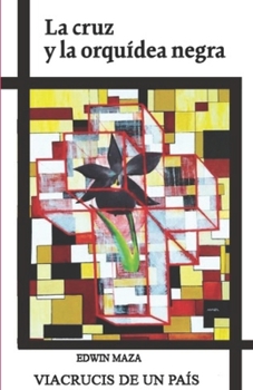 Paperback La cruz y la orquidea negra [Spanish] Book
