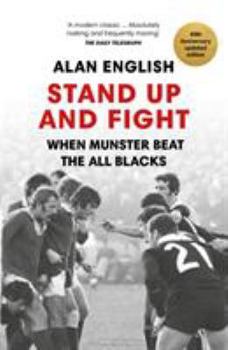 Paperback Stand Up and Fight: When Munster Beat the All Blacks Book
