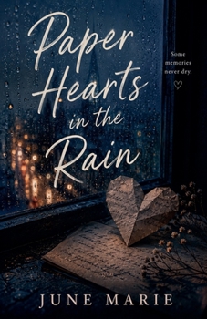 Paper Hearts in the Rain