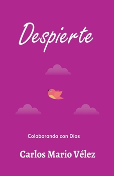 Paperback Despierte: Colaborando con Dios [Spanish] Book