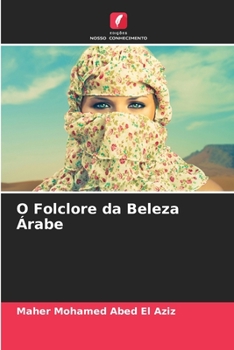 Paperback O Folclore da Beleza Árabe [Portuguese] Book