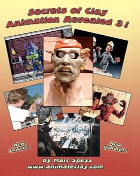 Paperback Secrets Of Clay Animation Revealed 3! Book