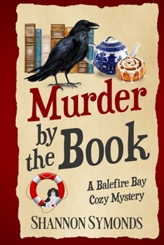 Paperback Murder by the Book, Balefire Bay Cozy Mystery: 2nd Edition Book