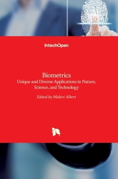 Hardcover Biometrics: Unique and Diverse Applications in Nature, Science, and Technology Book