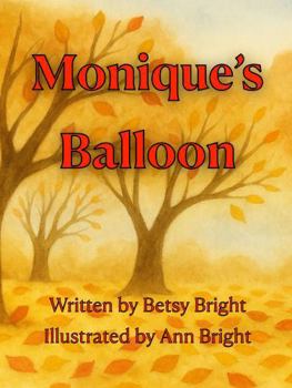 Hardcover Monique's Balloon Book