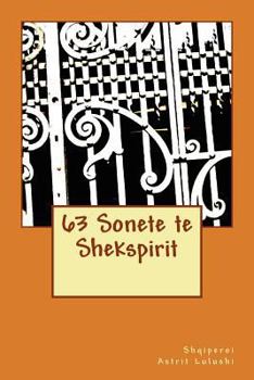 Paperback 63 Sonete Te Shekspirit: Astrit Lulushi [Albanian] Book
