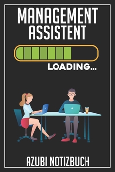 Management Assistent Loading… Azubi Notizbuch: 120 Seiten Kariert im Format A5 (6x9 Zoll) mit Soft Cover Glänzend. (German Edition)