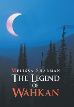 Hardcover The Legend of Wahkan Book