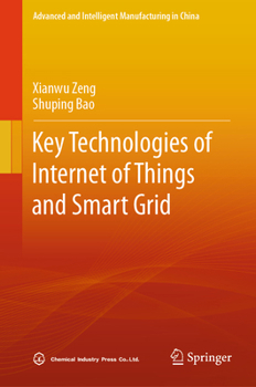 Hardcover Key Technologies of Internet of Things and Smart Grid Book