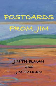 Paperback Postcards from Jim: A Correspondence of Poems Book