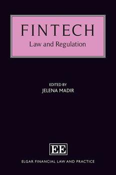 Hardcover FinTech: Law and Regulation (Elgar Financial Law and Practice series) Book