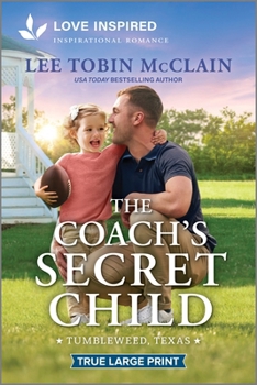 The Coach's Secret Child: An Uplifting Inspirational Romance (Tumbleweed, Texas, 1)