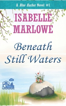 Paperback Beneath Still Waters (A Blue Harbor Novel ) Book