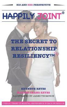 Paperback Happily Joint®: The Secret To Relationship Resiliency™ Book