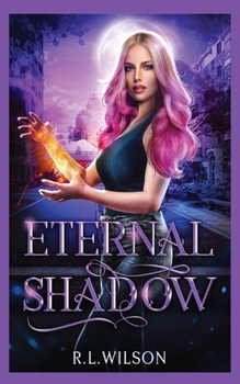 Eternal Shadow - Book #3 of the Urban Fae