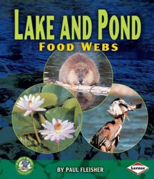 Library Binding Lake and Pond Food Webs Book