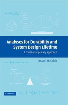 Analyses for Durability and System Design Lifetime: A Multidisciplinary Approach - Book #23 of the Cambridge Aerospace