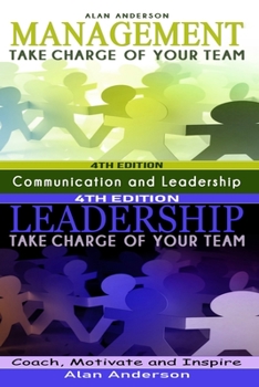 Paperback Management & Leadership: Take Charge of Your Team: Communicate, Coach, Motivate and Inspire Book