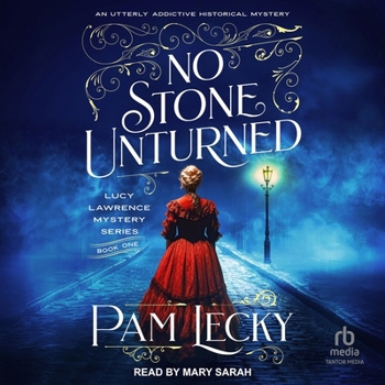 No Stone Unturned the Inside Story of the Disappearance of the Coronation Stone - Book #1 of the Lucy Lawrence Mysteries