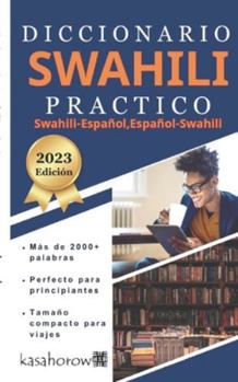 Paperback Diccionario Swahili Práctico: Swahili-Español, Español-Swahili [Spanish] Book