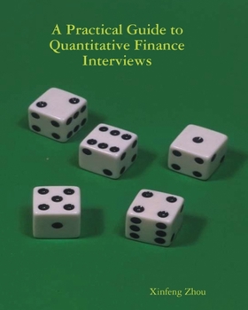 Paperback A Practical Guide To Quantitative Finance Interviews Book