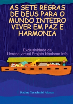 Paperback As Sete Regras De Deus Para O Mundo Inteiro Viver Em Paz E [Portuguese] Book