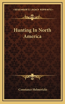 Hardcover Hunting In North America Book