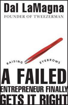 Paperback Raising Eyebrows - A Failed Entrepreneur Finally Gets It Right Book