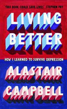 Paperback Living Better: How I Learned to Survive Depression Book