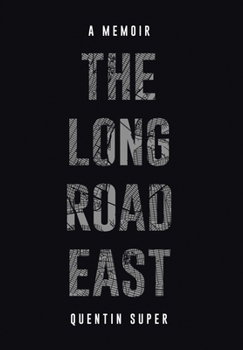 Hardcover The Long Road East Book