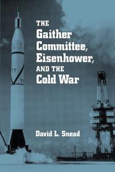 Paperback Gaither Committee: Eisenhower & Cold War Book