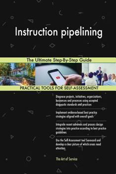 Paperback Instruction pipelining The Ultimate Step-By-Step Guide Book