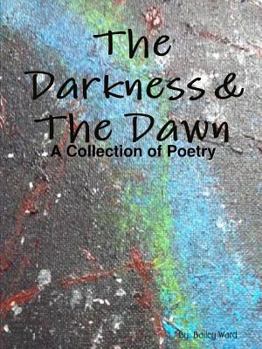 Paperback The Darkness & The Dawn Book