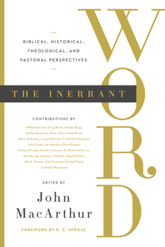 Paperback The Inerrant Word: Biblical, Historical, Theological, and Pastoral Perspectives Book