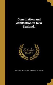 Hardcover Conciliation and Arbitration in New Zealand.. Book