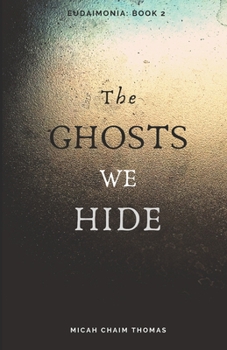 Paperback The Ghosts We Hide Book