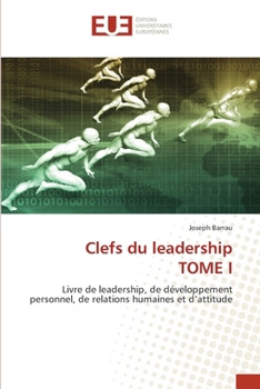 Paperback Clefs du leadership TOME I [French] Book