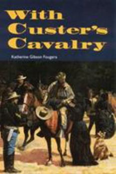 Paperback With Custer's Cavalry Book