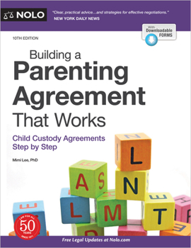 Paperback Building a Parenting Agreement That Works: Child Custody Agreements Step by Step Book