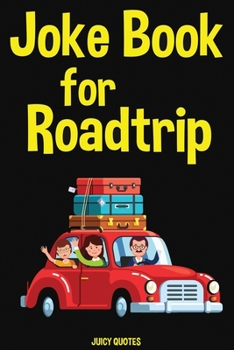 Paperback Road Trip Joke Book: Funny Jokes For Kids and the Family For Road Trips, Traveling and Vacations Book